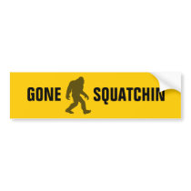 Gone Squatchin Bumper Stickers