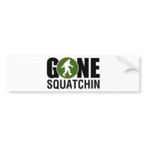 Gone Squatchin Bumper Sticker