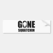 Gone Squatchin Bumper Stickers
