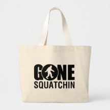 Gone Squatchin Canvas Bag