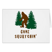 Gone Squatchin Greeting Cards