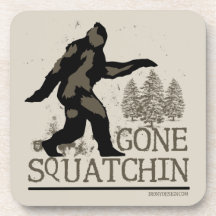 Gone Squatchin Coaster