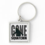 Gone SQUATCHIN - Deluxe Version Key Chains