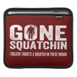 Gone Squatchin (Distressed) Squatch in these Woods iPad Sleeves
