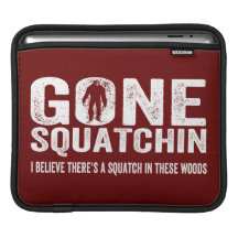 Gone Squatchin (Distressed) Squatch in these Woods iPad Sleeves