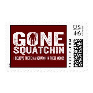 Gone Squatchin (Distressed) Squatch in these Woods Postage
