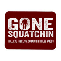 Gone Squatchin (Distressed) Squatch in these Woods