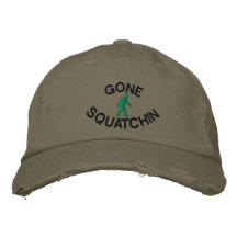 Gone squatchin embroidered hat