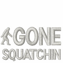 Gone squatchin embroidered hoody