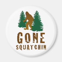 Gone Squatchin Fridge Magnets