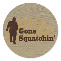 Gone Squatchin' Funny Bigfoot Sasquatch Round Sticker