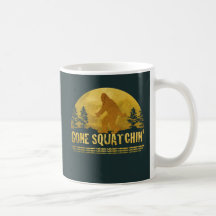 Gone Squatchin' Green Coffee Mugs