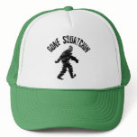 Gone Squatchin Trucker Hat