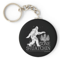 Gone Squatchin Key Chain