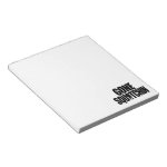 Gone Squatchin Notepad Gone Squatchin Notepad
