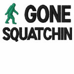 Gone Squatchin Polo
