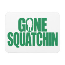 Gone Squatchin Rectangle Magnets