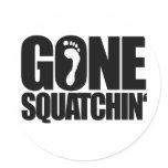 GONE SQUATCHIN' stickers