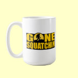 GONE SQUATCHIN *Special* BARK AT THE MOON edition mugs