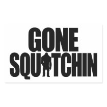 Gone Squatchin Sticker