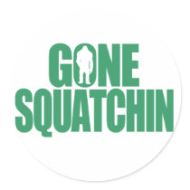 Gone Squatchin Round Stickers