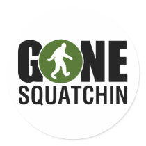 Gone Squatchin Round Stickers