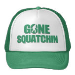 Gone Squatchin Trucker Hats