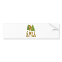 Gone Squatchin (Vintage) Bumper Stickers