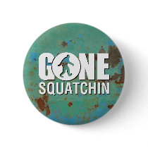 Gone Squatchin Vintage Buttons
