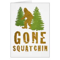 Gone Squatchin (Vintage) Card