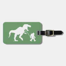 Gone Squatchin with T-rex Bag Tags