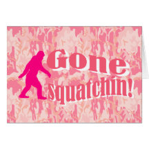 Gone Squatching on pink camouflage Cards