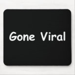 Gone Viral Mousepads