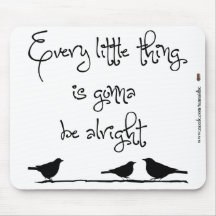 Gonna Be Alright Mousepads