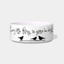 Gonna Be Alright Pet Water Bowls