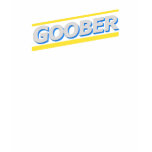 goober, goobers, goofy, funny, weird, odd,