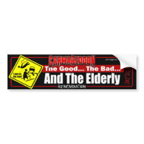 Good Bad Elderly Bumper Sticker