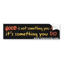 Good bumper sticker - dark