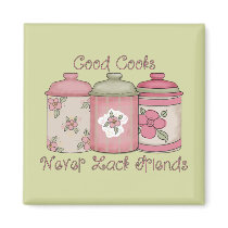 Good Cooks Never Lack Friends magnets by countrykitchen Good Cooks Never Lack Friends magnets
