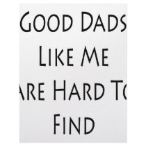 Good Dads Like Me Are Hard To Find letterhead
