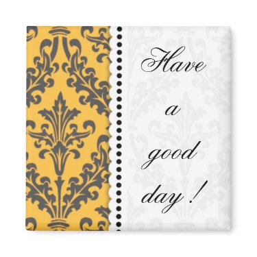 Good Day Motivational Magnet magnet