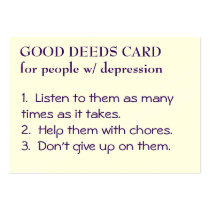 GOOD DEEDS Card for people w/ depression business cards