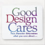 Good Design Cares Mousepad