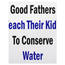 Good Fathers Teach Their Kids To Conserve Water Personalized Letterhead
