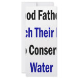 Good Fathers Teach Their Kids To Conserve Water Rack Cards