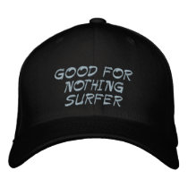 GOOD FOR NOTHING SURFER embroidered hats