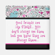 Good Friends are Like Stars Magnet