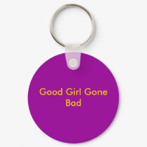 Good Girl Gone Bad Keychain by soulkreationz Good Girl Gone Bad Keychain