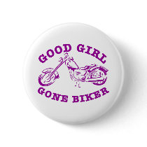 Good Girl Gone Biker 3 buttons by WhiteTiger_LLC Good Girl Gone Biker 3 buttons