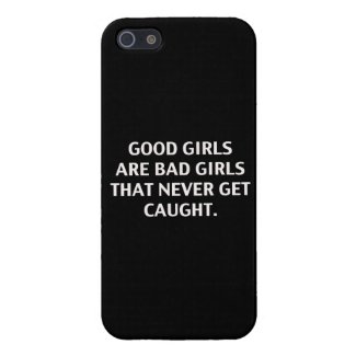 Good Girls Are Bad Girls. Case iPhone 5/5S Case